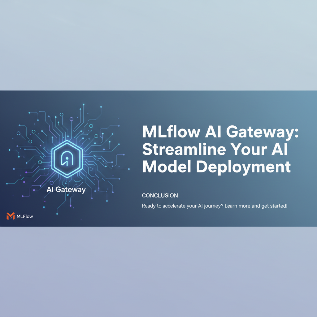 MLflow AI Gateway: Streamline Your AI Model Deployment