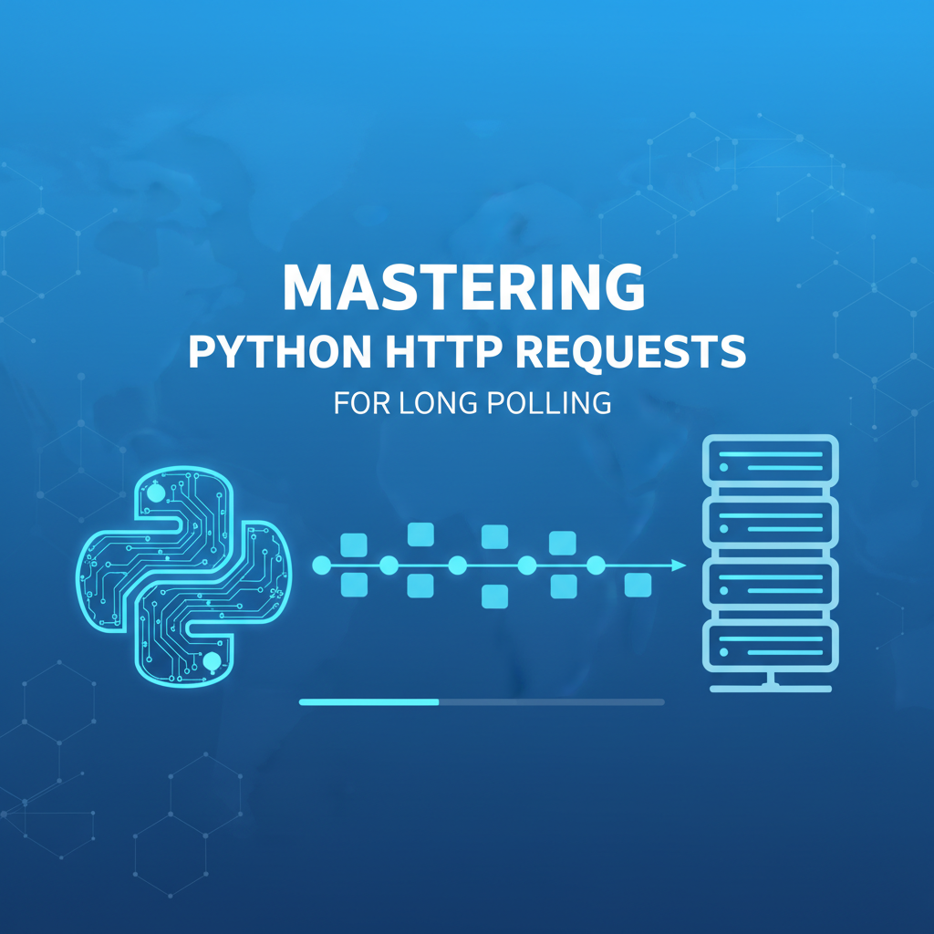 Mastering Python HTTP Requests for Long Polling