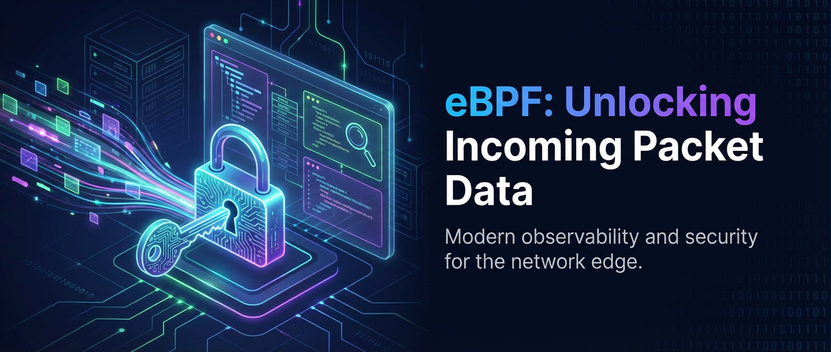 eBPF: Unlocking Incoming Packet Data