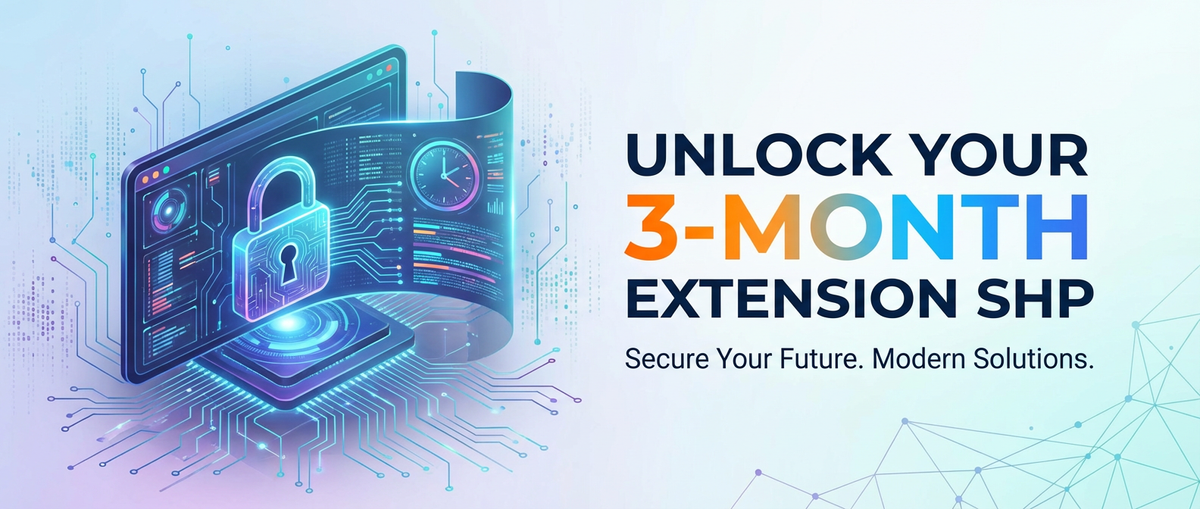 Unlock Your 3-Month Extension SHP
