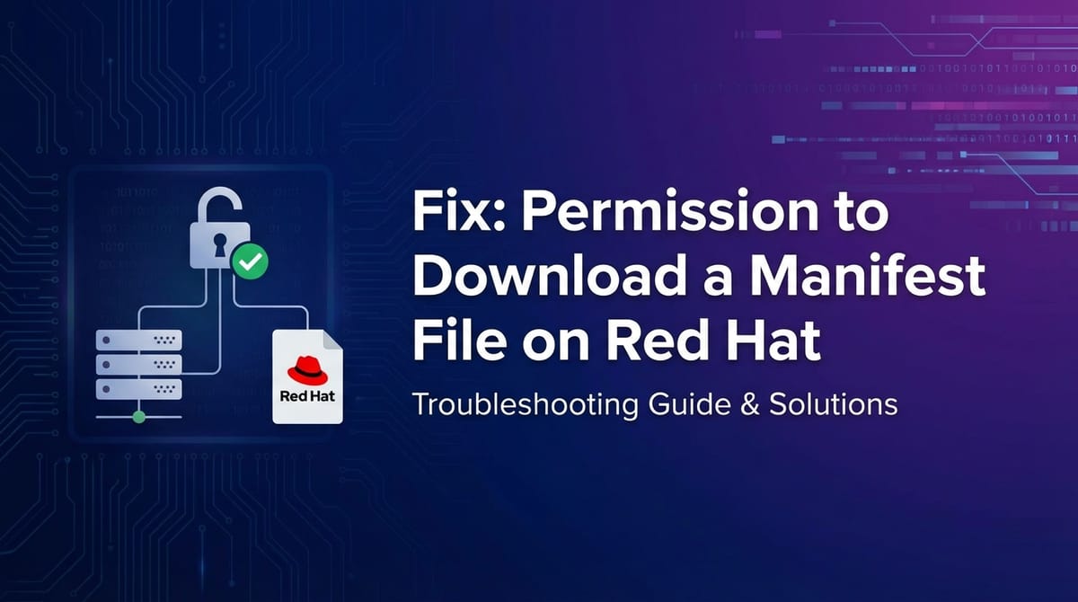 Fix: Permission to Download a Manifest File Red Hat