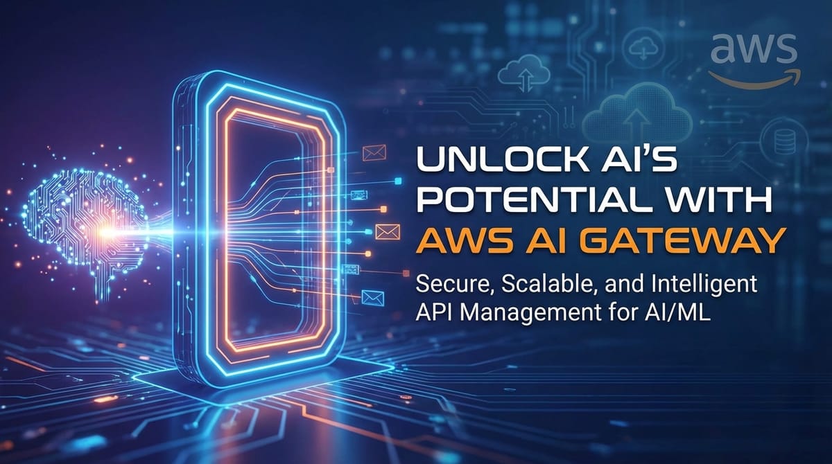 Unlock AI's Potential with AWS AI Gateway