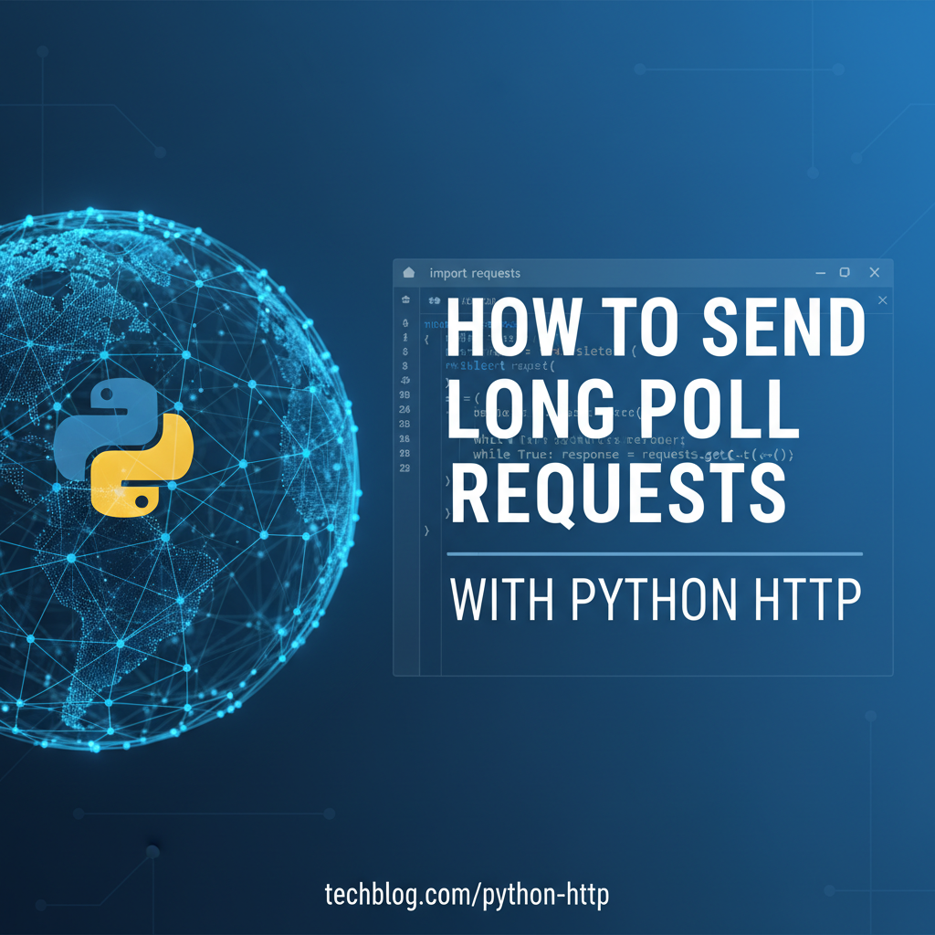 How to Send Long Poll Requests with Python HTTP