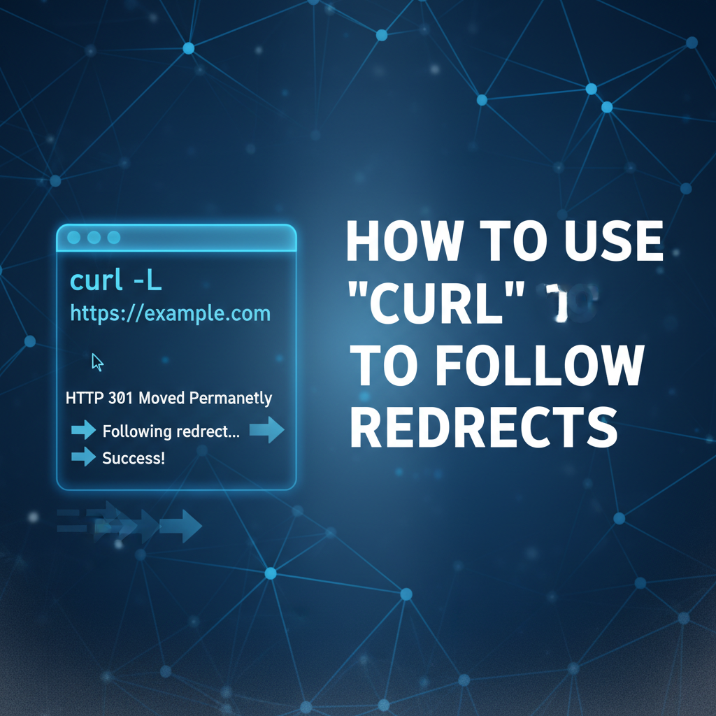 How to Use `curl` to Follow Redirects