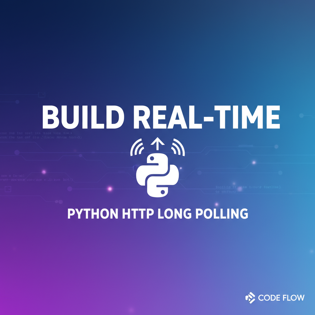 Build Real-time with Python HTTP Long Polling