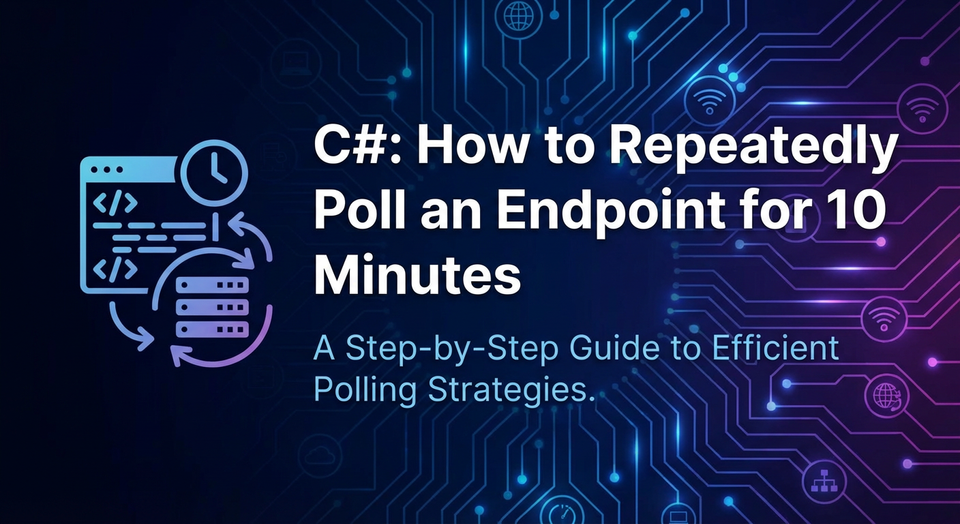 C#: How to Repeatedly Poll an Endpoint for 10 Minutes