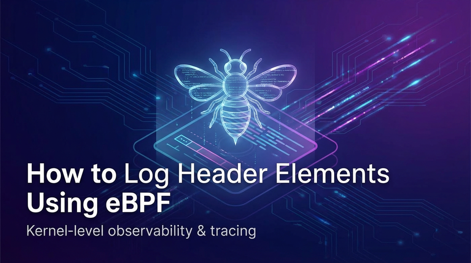 How to Log Header Elements Using eBPF