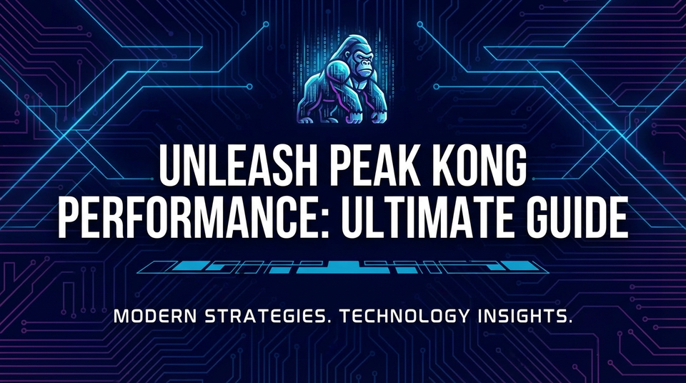 Unleash Peak Kong Performance: Ultimate Guide